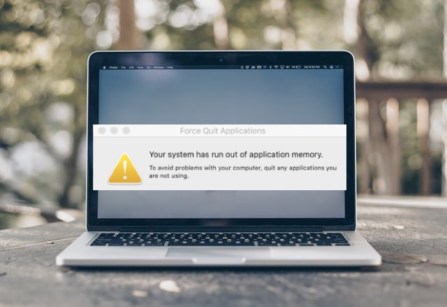 Your System Has Run Out Of Application Memory