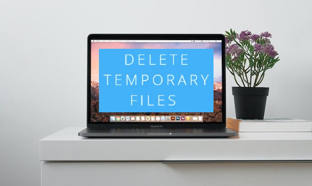 How to Delete Temporary Files on Mac