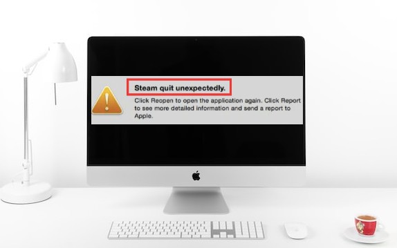 Steam Quit Unexpectedly" Error on Mac